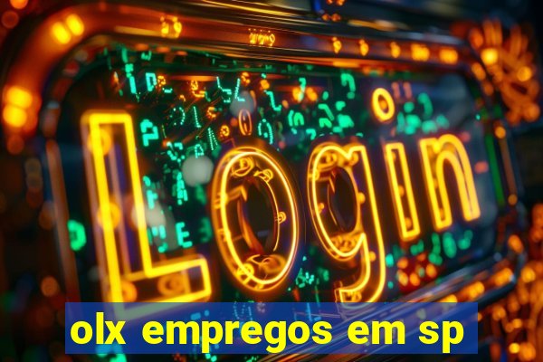 olx empregos em sp